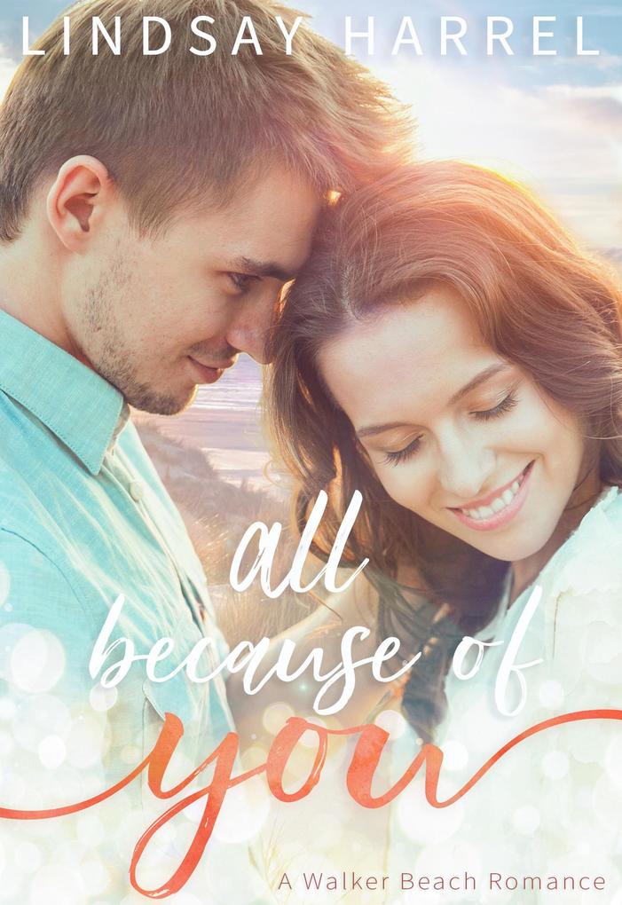All Because of You (Walker Beach #2)