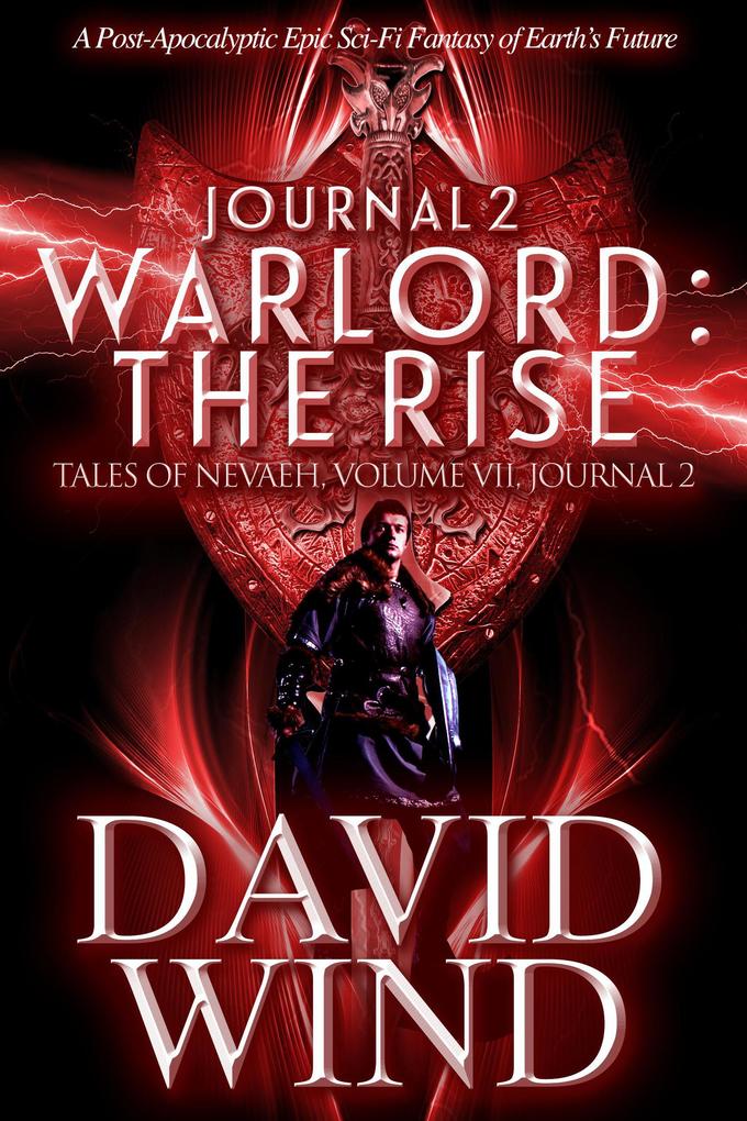 Warlord: The Rise Tales of Nevaeh Vol. VII Journal 2