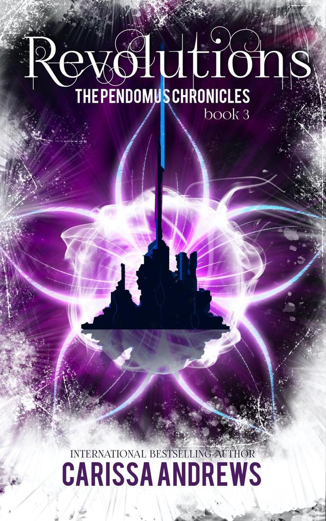 Revolutions (The Pendomus Chronicles #3)