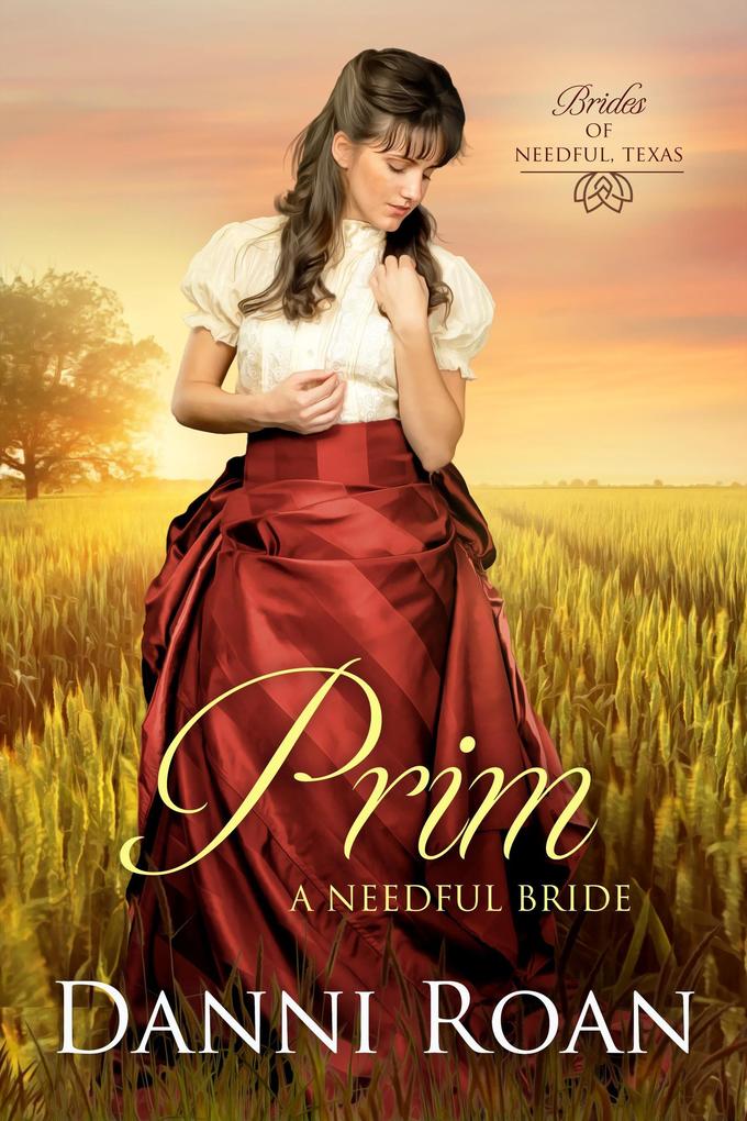 Prim (Brides of Needful Texas #2)