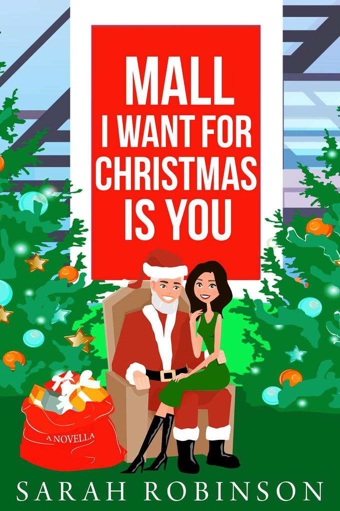 Mall I Want for Christmas is You (At the Mall #1)