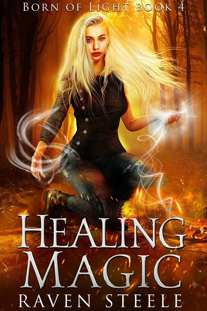 Healing Magic (Born of Light #4)