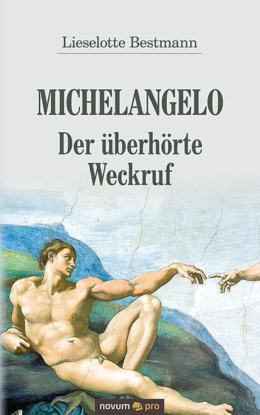 Michelangelo Der überhörte Weckruf