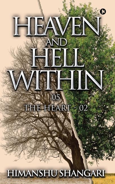 Heaven and Hell Within - 05: The Heart - 02