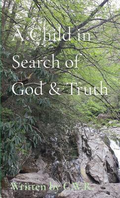A Child in Search of God & Truth