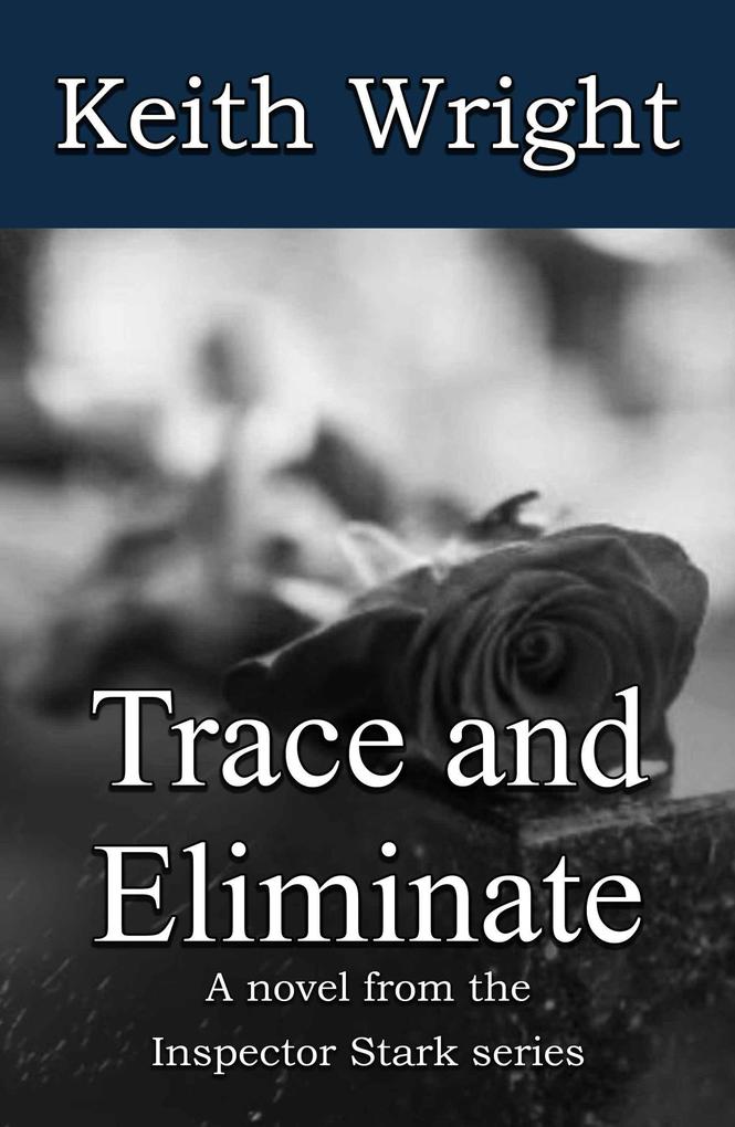 Trace and Eliminate (The Inspector Stark novels #2)
