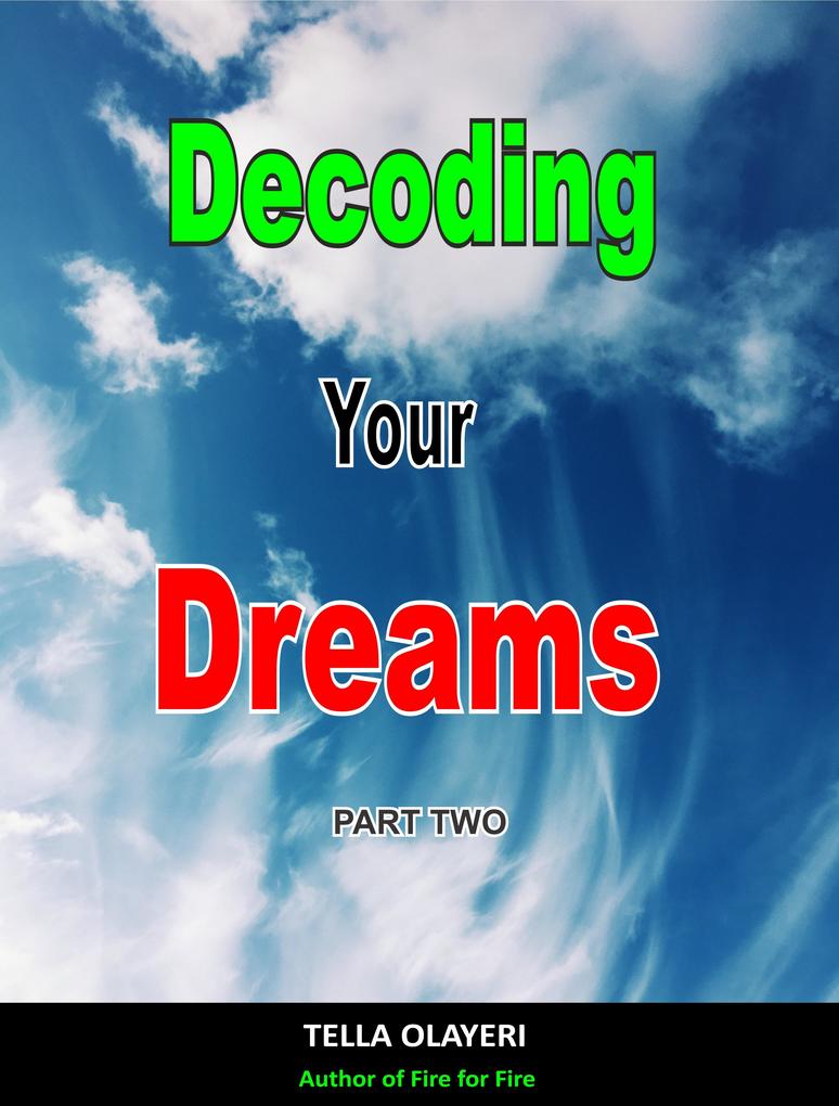 Decoding Your Dreams Part Two