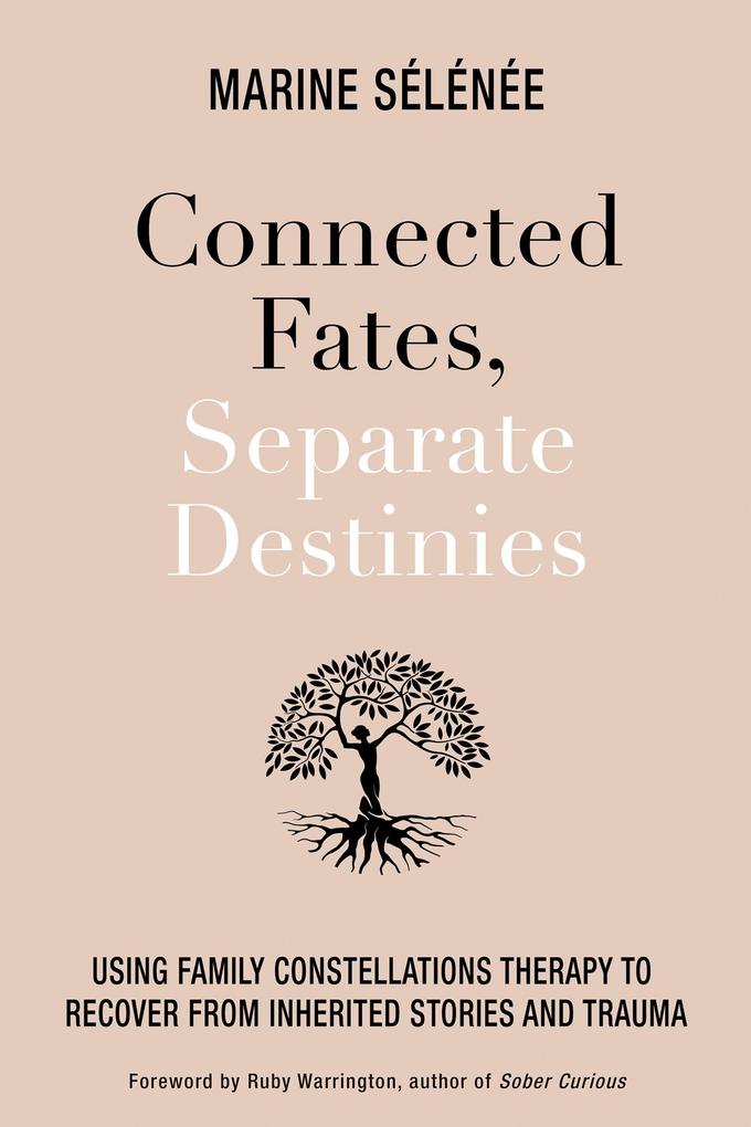 Connected Fates Separate Destinies