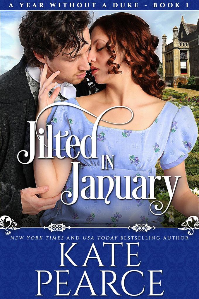 Jilted In January (A Year Without a Duke #1)