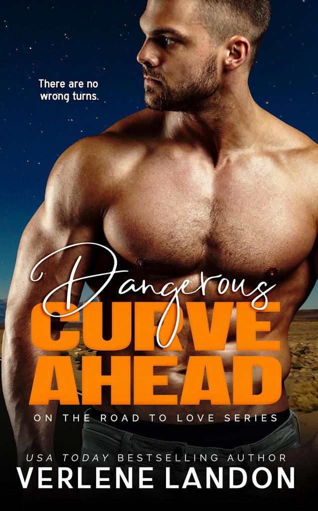 Dangerous Curve Ahead (On the Road to Love #3)