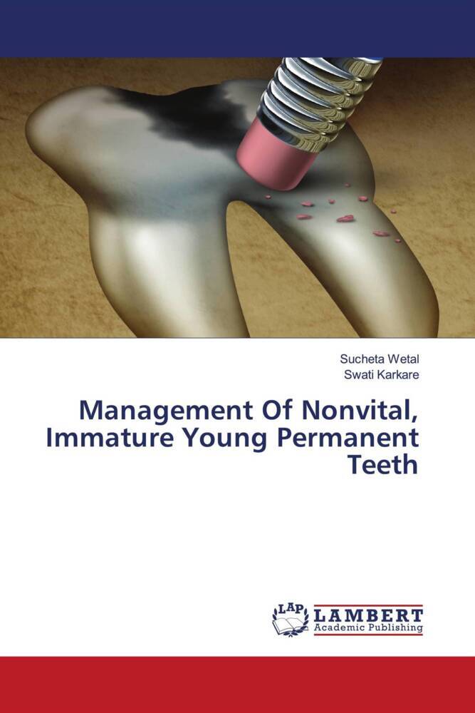 Management Of Nonvital Immature Young Permanent Teeth