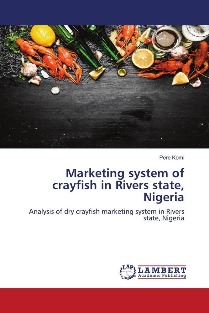 Marketing system of crayfish in Rivers state Nigeria