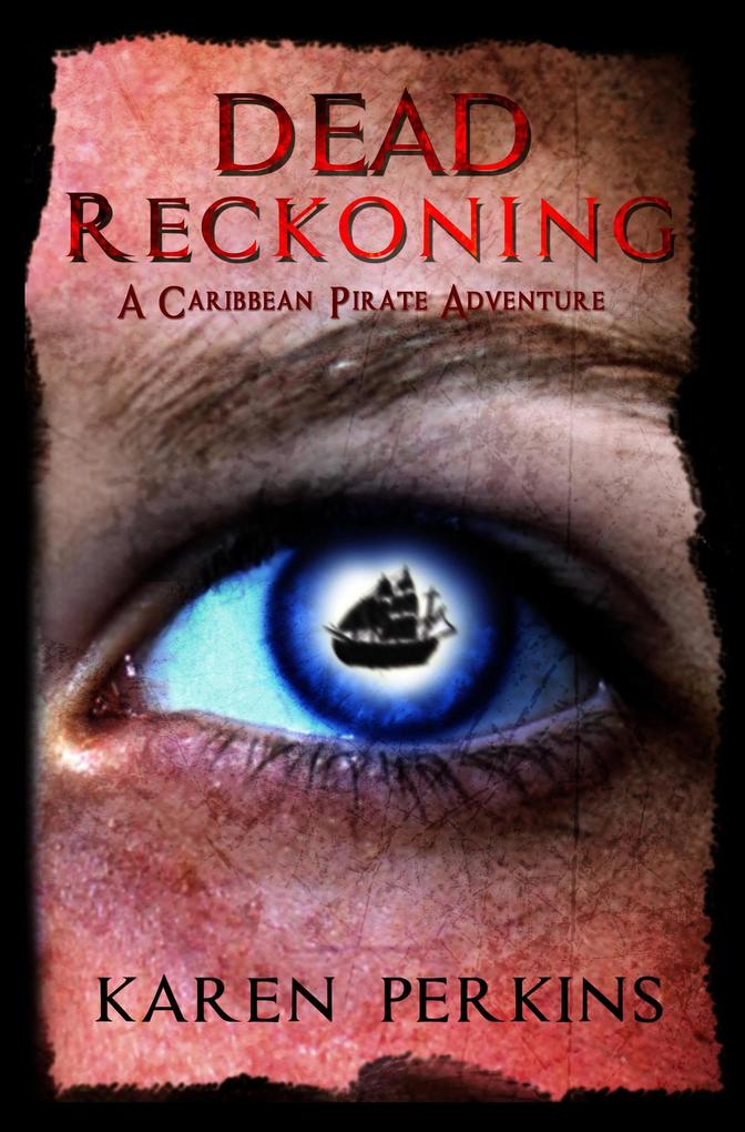 Dead Reckoning: A Caribbean Pirate Adventure Novel (The Valkyrie Series #3)