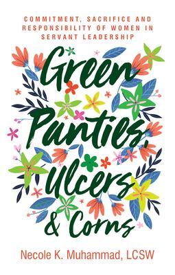 Green Panties Ulcers & Corns