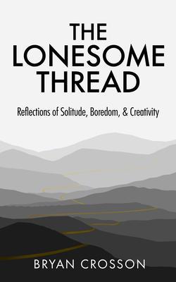 The Lonesome Thread