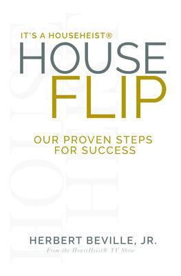 It‘s a HouseHeist® House Flip