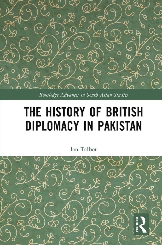 The History of British Diplomacy in Pakistan