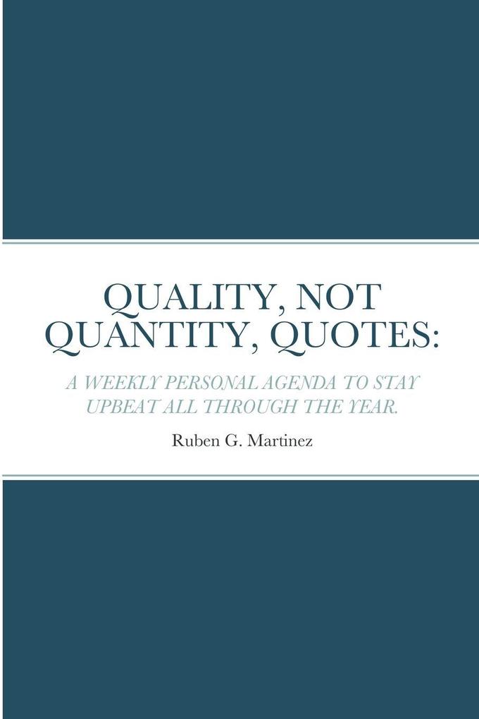 QUALITY NOT QUANTITY QUOTES