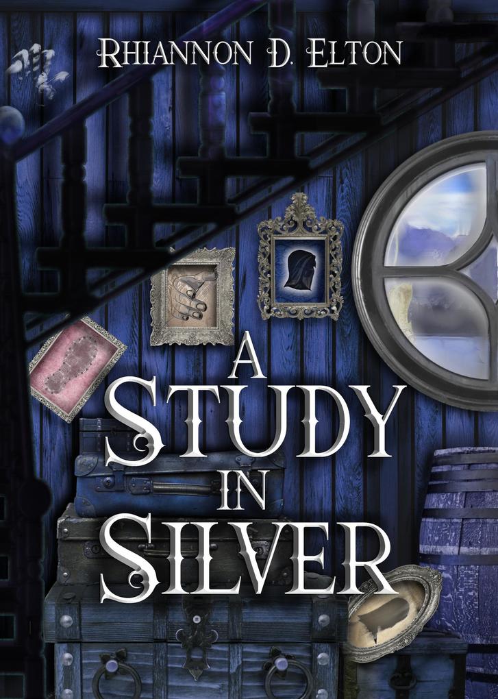 A Study in Silver (The Wolflock Cases #5)