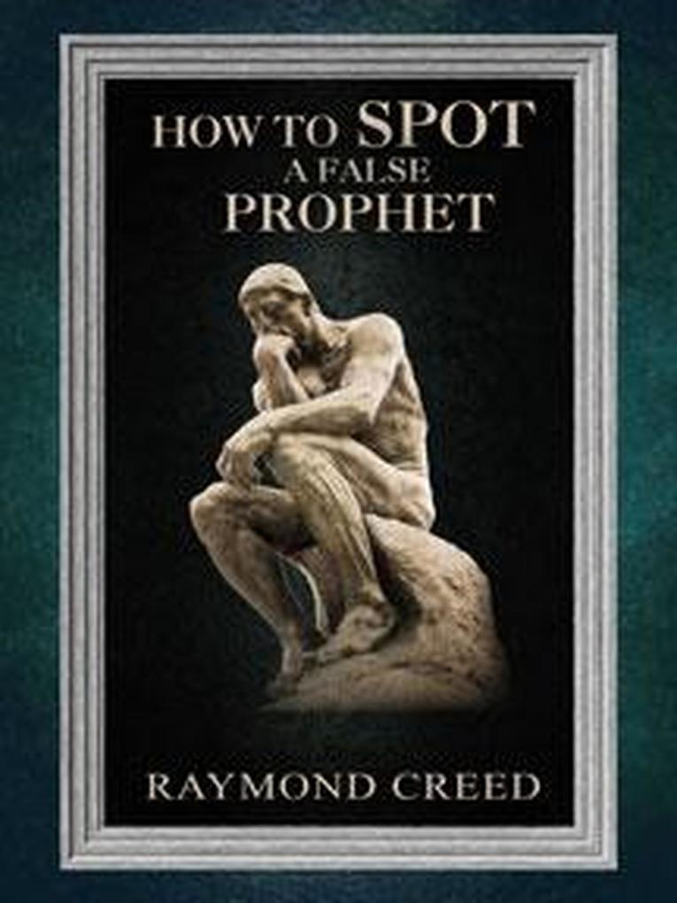 How to Spot a False Prophet (Christian Discernment #5)