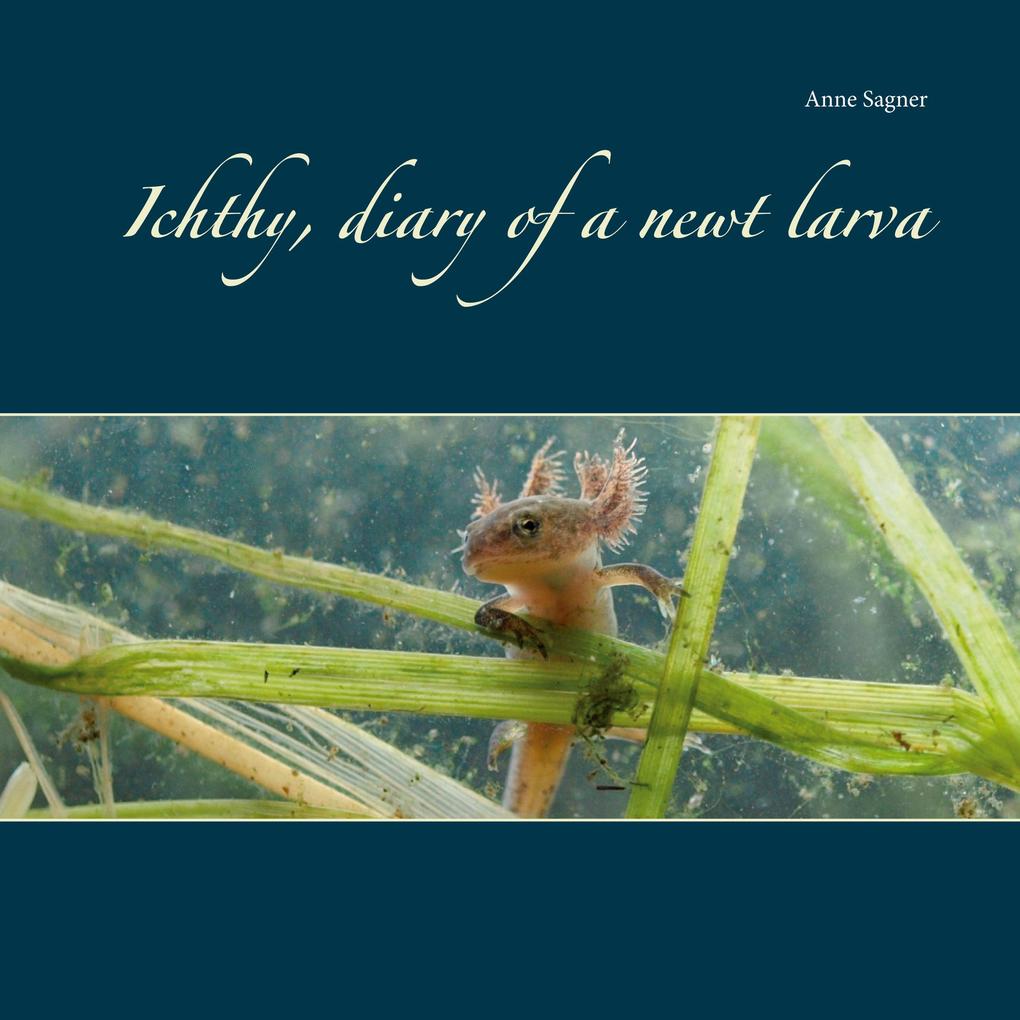 Ichthy diary of a newt larva