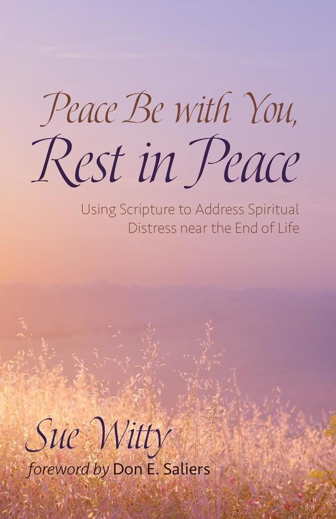 Peace Be with You Rest in Peace