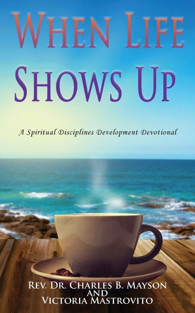 When Life Shows Up