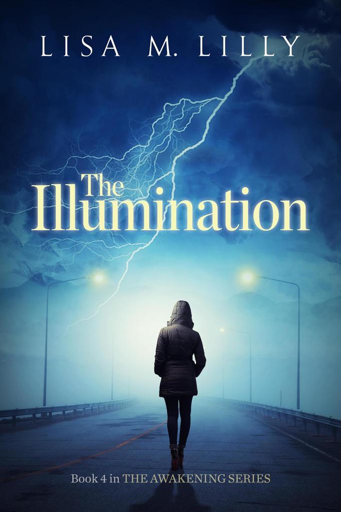 The Illumination (Awakening Supernatural Thriller #4)