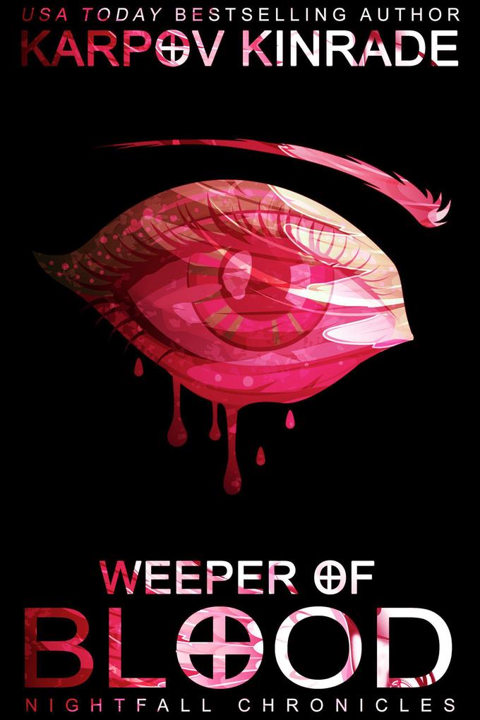 Weeper of Blood (The Nightfall Chronicles #1.5)