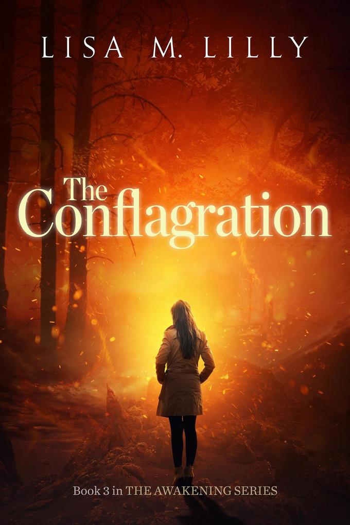 The Conflagration (Awakening Supernatural Thriller #3)