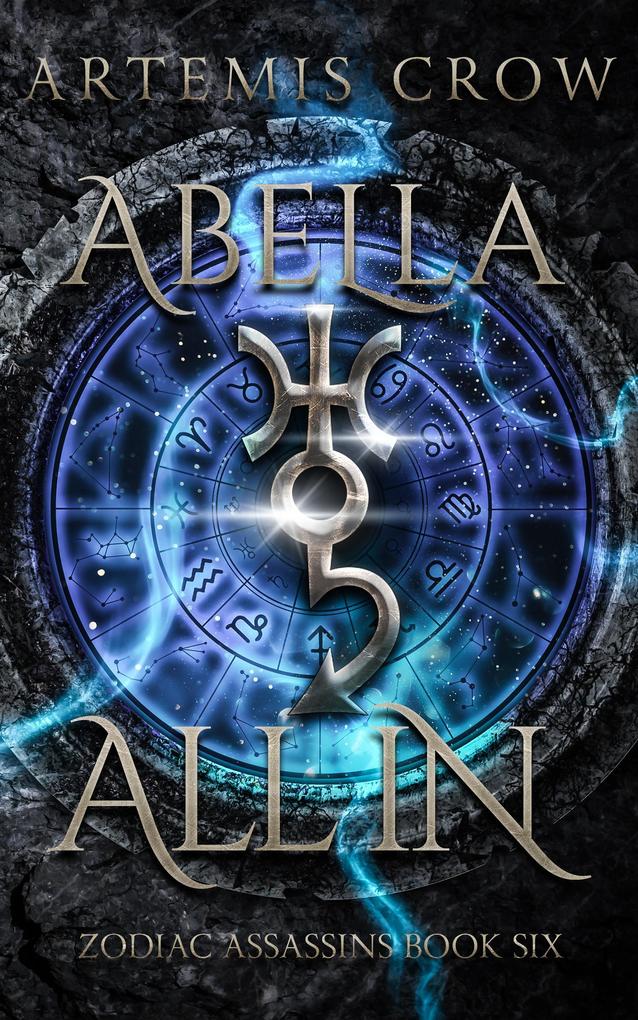 Abella All In (Zodiac Assassins #6)