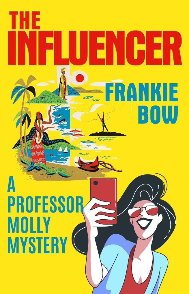 The Influencer (Professor Molly Mysteries #10)