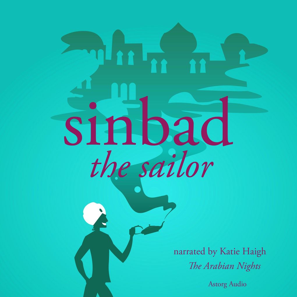 Sinbad the Sailor a 1001 nights fairytale