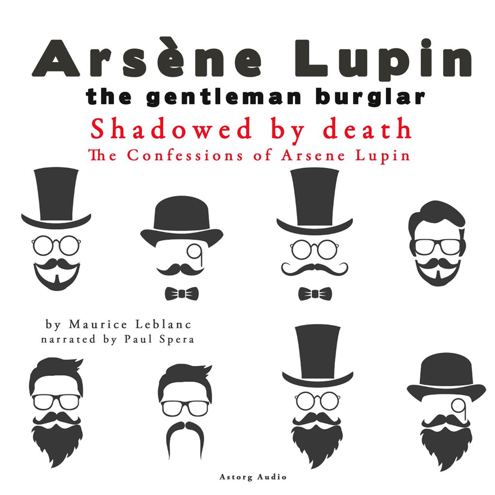 Shadowed By Death The Confessions Of Arsène Lupin