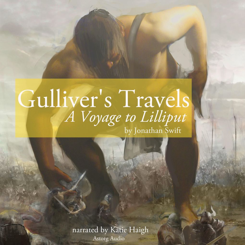 Gulliver‘s Travels: A Voyage to Lilliput