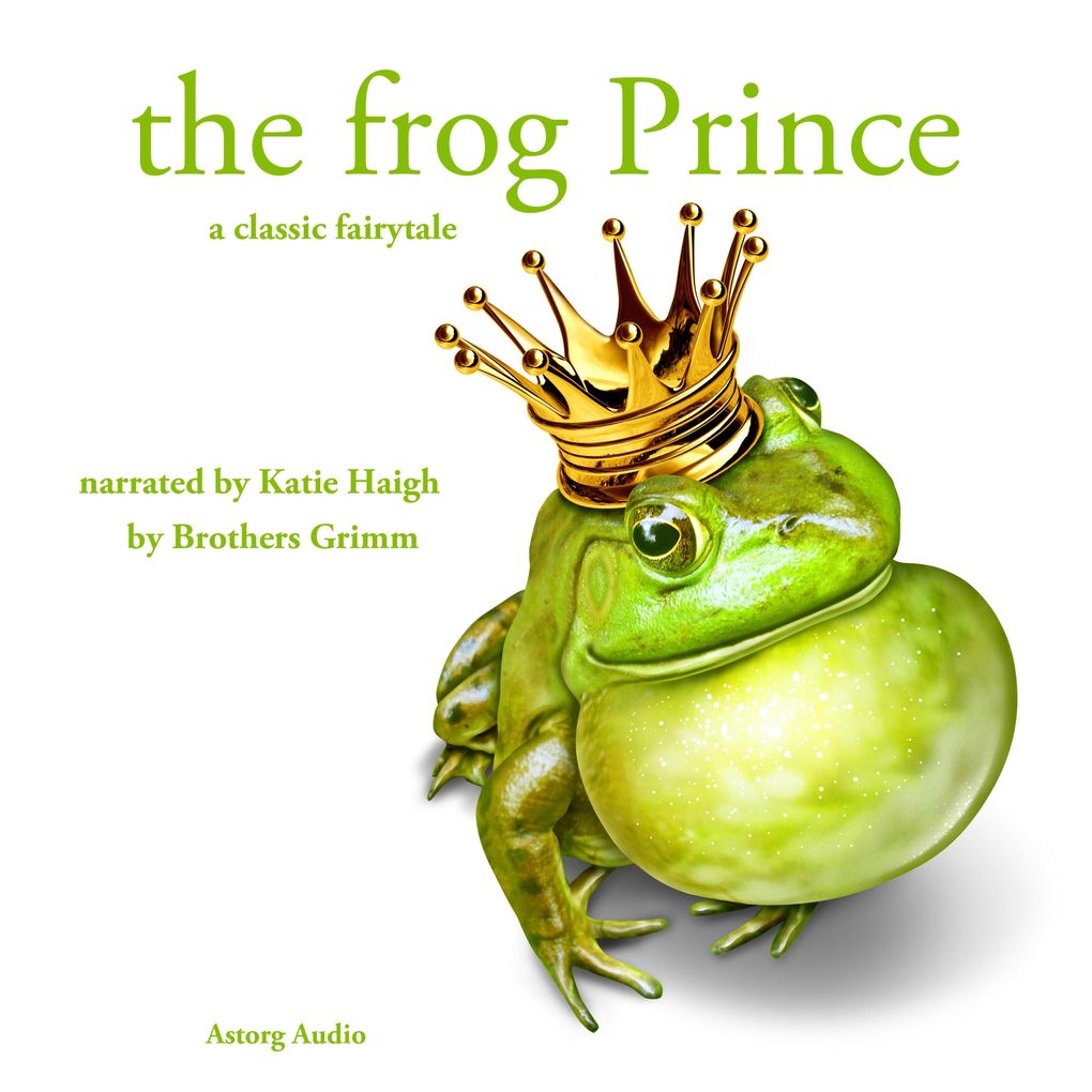 The Frog Prince a fairytale