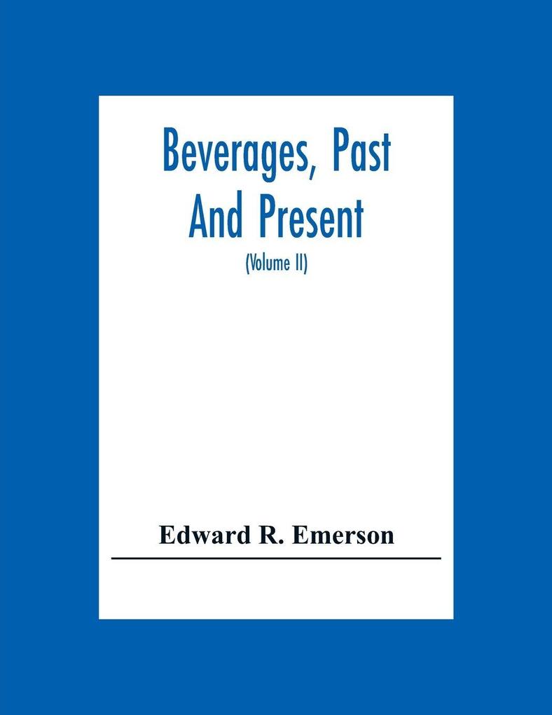 Beverages Past And Present