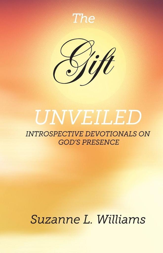 The Gift Unveiled