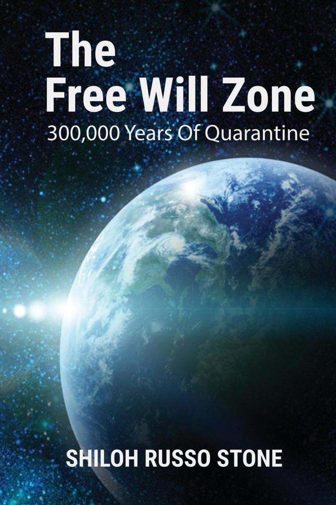 The Free Will Zone: 300000 Years of Quarantine
