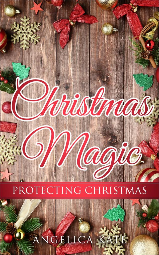 Protecting Christmas (Christmas Magic)
