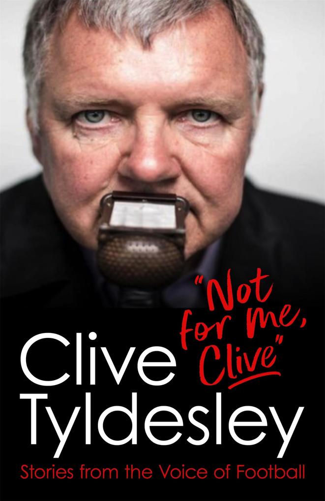 Not For Me Clive