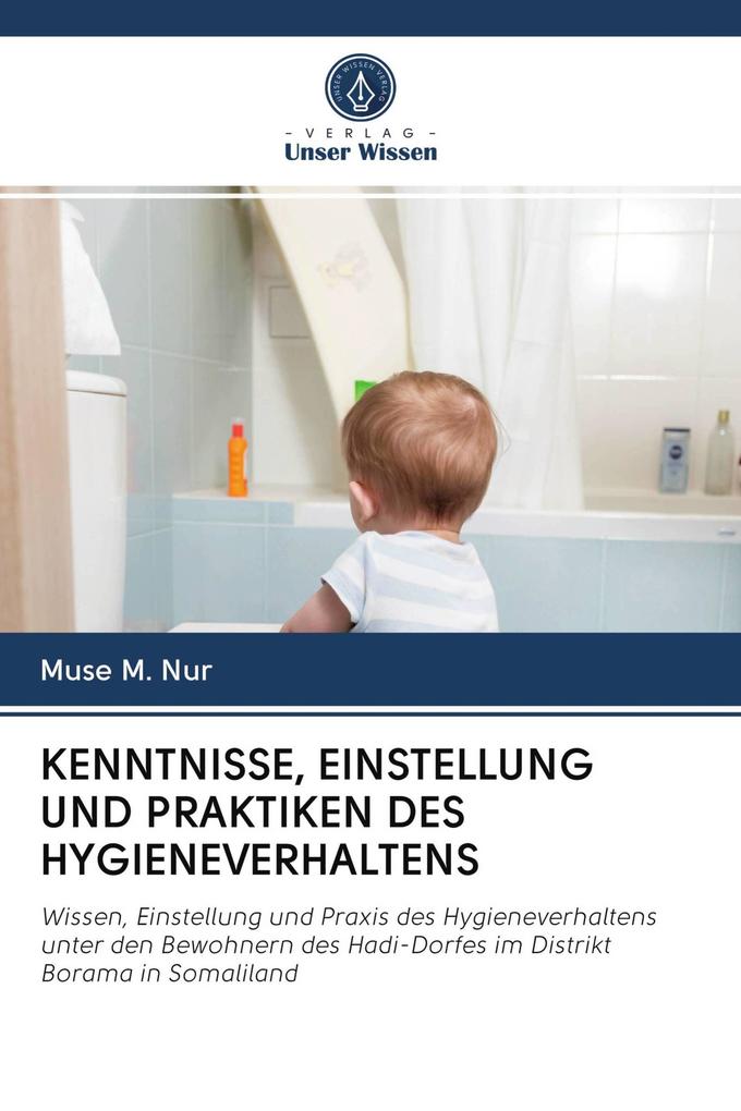 KENNTNISSE EINSTELLUNG UND PRAKTIKEN DES HYGIENEVERHALTENS