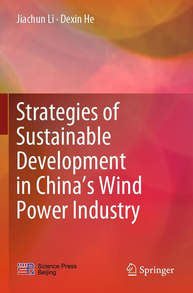 Strategies of Sustainable Development in China's Wind Power Industry