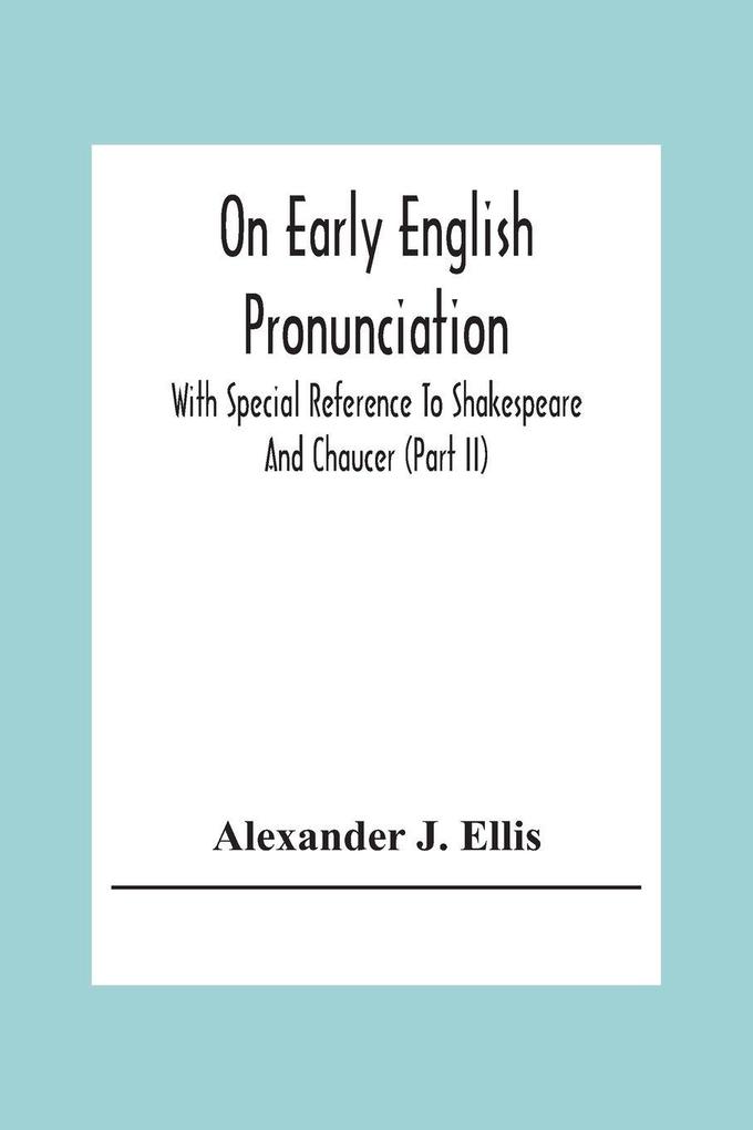 On Early English Pronunciation