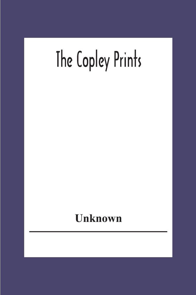 The Copley Prints