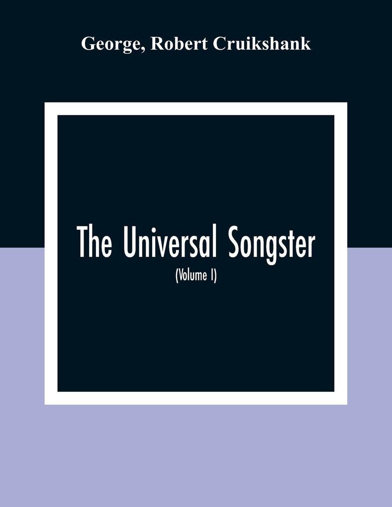 The Universal Songster; Or Museum Of Mirth
