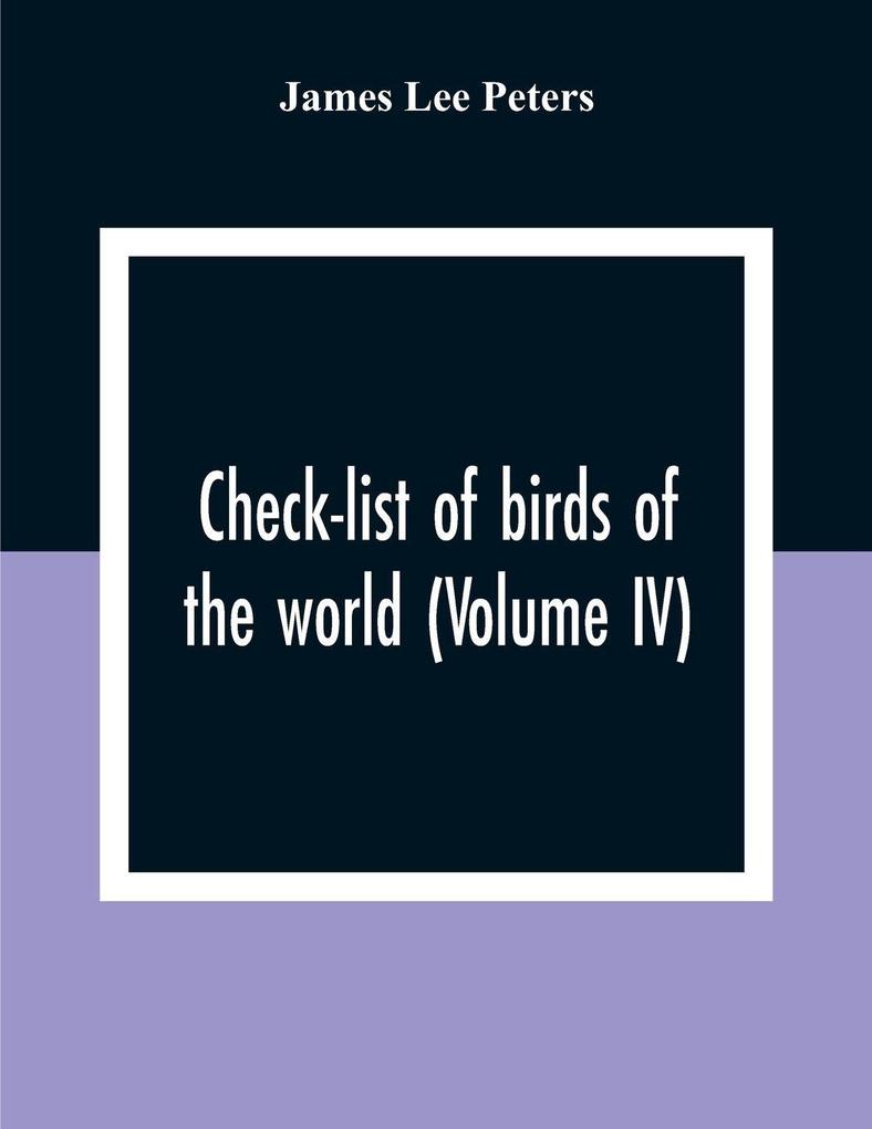 Check-List Of Birds Of The World (Volume IV)
