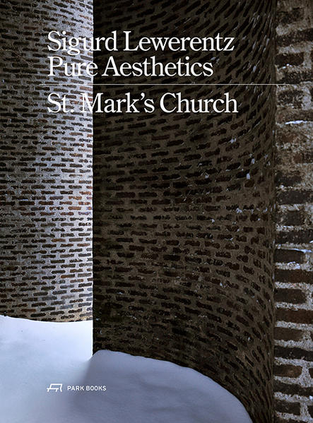 Sigurd Lewerentz Pure Aesthetics