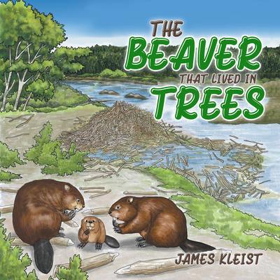 The Beaver That Lived in Trees