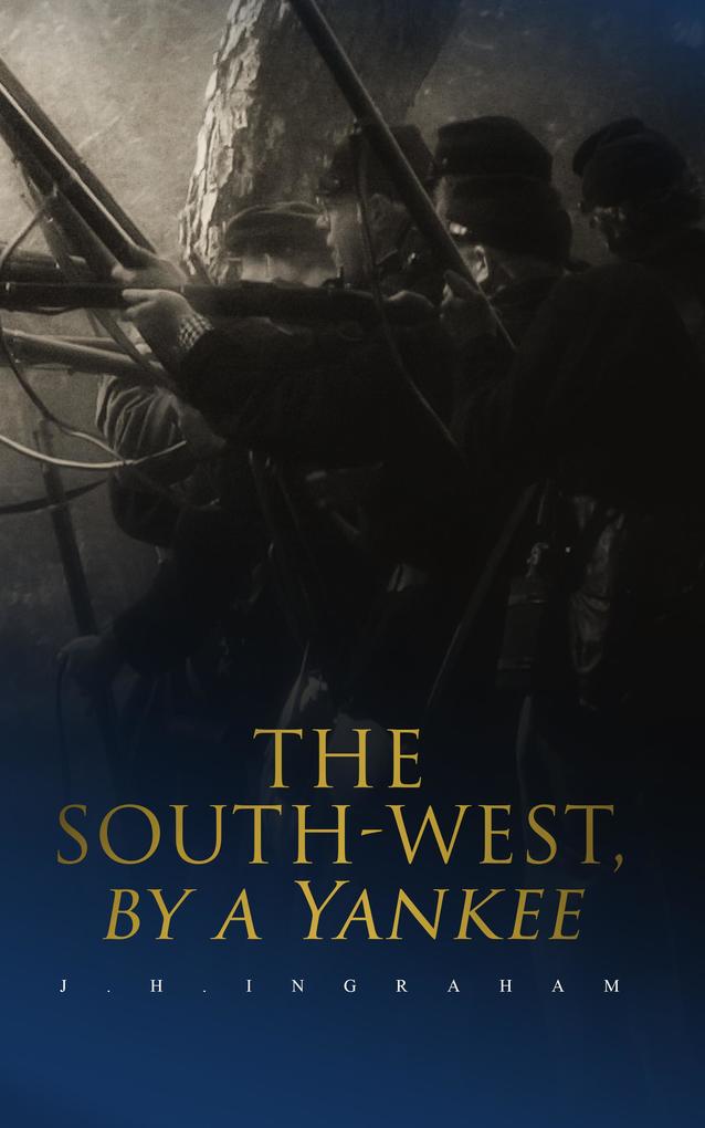 The South-West by a Yankee